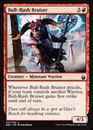 Bull-Rush Bruiser | Battlebond