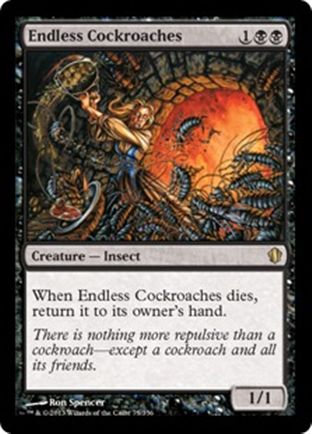 Endless Cockroaches | Commander 2013