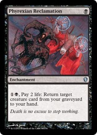 Phyrexian Reclamation | Commander 2013