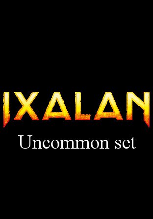 -XLN- Ixalan Uncommon Set | Complete sets