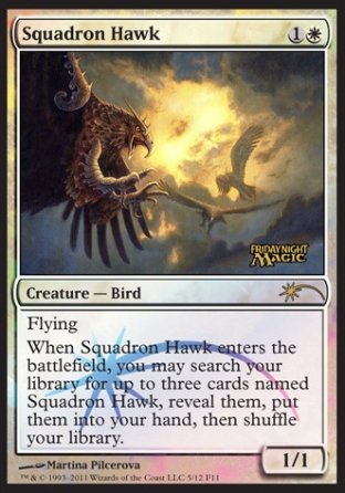 Squadron Hawk | Friday Night Magic