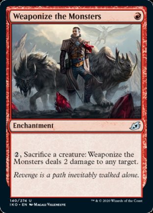 Weaponize the Monsters | Ikoria