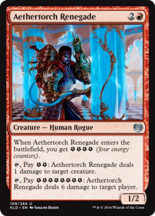 Aethertorch Renegade | Kaladesh