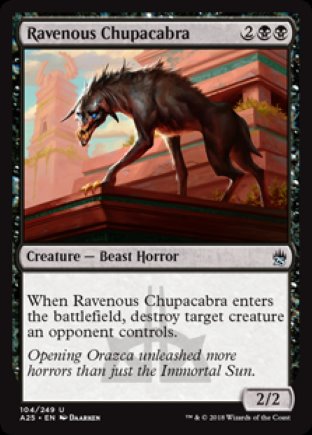Ravenous Chupacabra | Masters 25