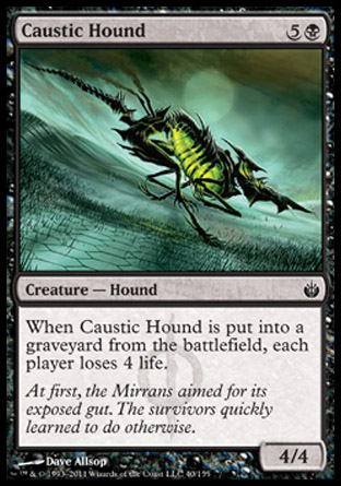 Caustic Hound | Mirrodin Besieged