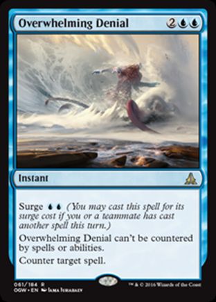 Overwhelming Denial | Oath of the Gatewatch
