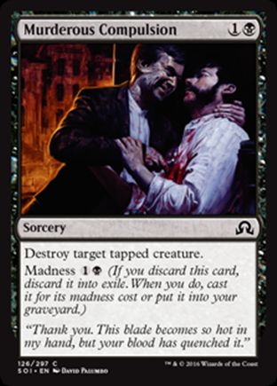 Murderous Compulsion | Shadows over Innistrad