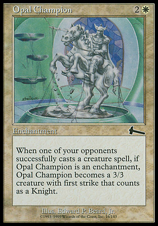 Opal Champion | Urzas Legacy