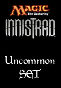 -INN- Innistrad Uncommon set
