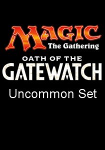 -OGW- Oath of the Gatewatch Uncommon Set