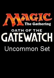-OGW- Oath of the Gatewatch Uncommon Set